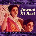 Jawani Ki Reet - Kanan Devi Song Download