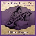 New Theatres' Era Films Songs [1931-1955] - Kanan Devi Song Download